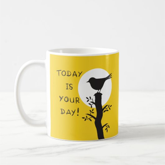 Today is your day - inspirational hand drawn quote kaffeetasse (Links)