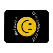 Today Nothing Beats a Great Smile Magnet (Horizontal)