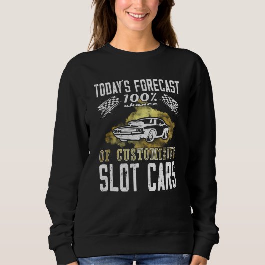 Today´s Forecast mini car hobby Toy Car Racing Sweatshirt (Vorderseite)