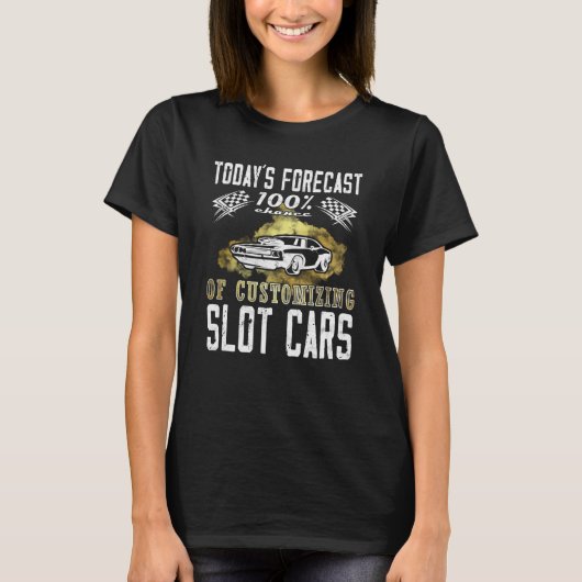 Today´s Forecast mini car hobby Toy Car Racing T-Shirt (Vorderseite)