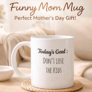 Today’s Goal Don’t Lose the Kids Funny Parenting Kaffeetasse