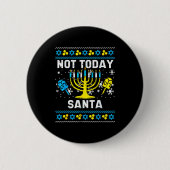 Today Santa Not Ugly Hanukkah Chanukah Jewish Wome Button (Vorderseite)