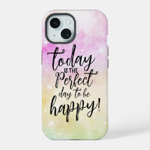Today To Be Happy iPhone-Hülle - Zitat des Tages iPhone 15 Hülle