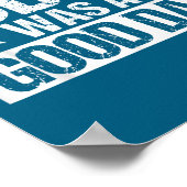 Today Was A Good Day Motivational Insring Quote  Poster (Ecke)