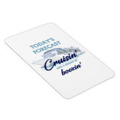 Today's Forecast: Cruisin' & Boozin' Magnet (Rechte Seite)