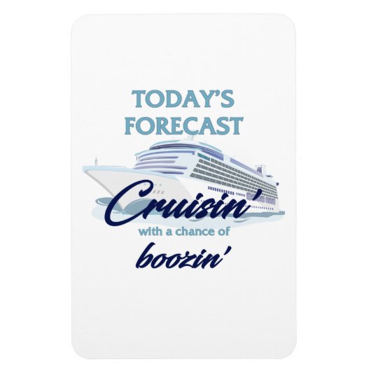 Today's Forecast: Cruisin' & Boozin' Magnet (Vertikal)