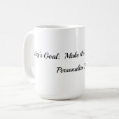 Todays Goal Mug Kaffeetasse (Vorderseite Links)