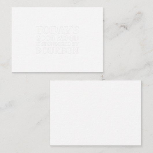 Today's Good Mood Is Sponsored By Bourbon Drinking Mitteilungskarte (Vorne/Hinten)