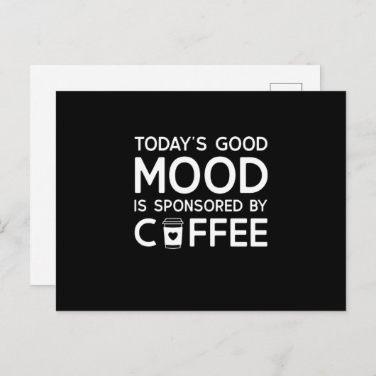 Today's Good Mood is sponsored by Coffee Postkarte (Vorne/Hinten)