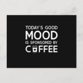 Today's Good Mood is sponsored by Coffee Postkarte (Vorderseite)