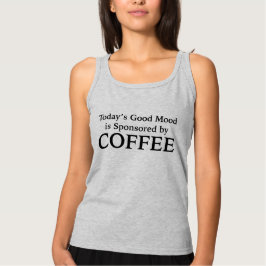 Today's Good Mood Is Sponsored By Coffee T-Shirt