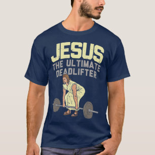 Todesstoß Jesus I Christlich Weightlift Funny Way T-Shirt