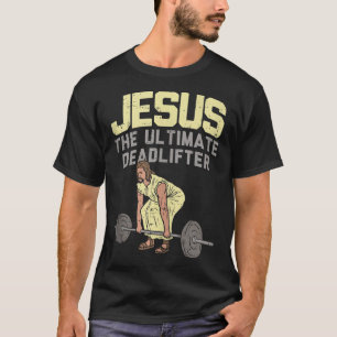 Todesstoß Jesus I Christlich Weightlift Funny Way T-Shirt