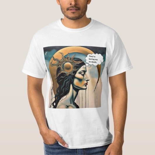 Tödlich gelangweilt T-Shirt (Vorderseite)