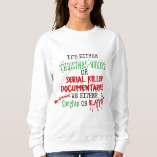 Tödliche Weihnachten Sweatshirt