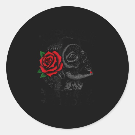 Todo Bien Ya Lloré Sugar Skull Day Of The Dead  Runder Aufkleber (Vorderseite)