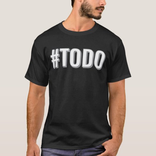 TODO Hashtag Funny Design T-Shirt (Vorderseite)
