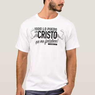 Todo lo puedo en Christo Tshirt