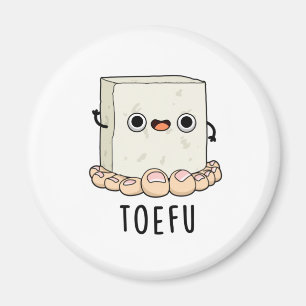 Toe-fu Funny Tofu Pun Magnet