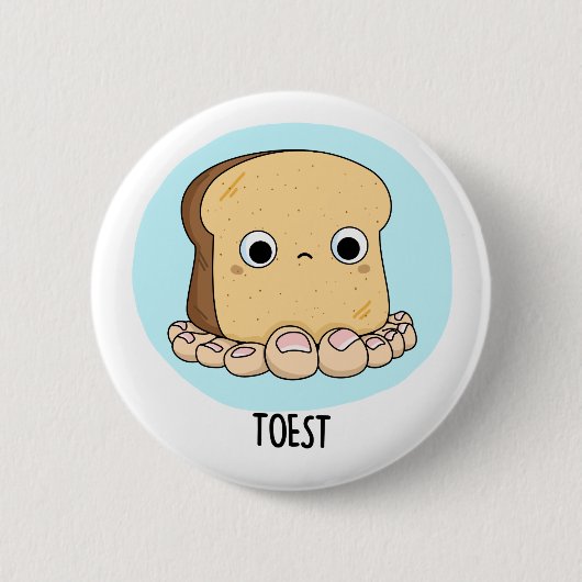 Toest Funny Toast mit Toes Puff Button (Vorderseite)