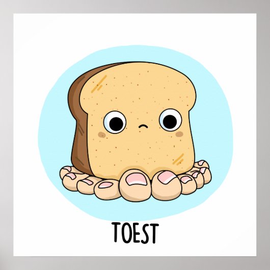 Toest Funny Toast mit Zehen Puff Poster (Vorne)