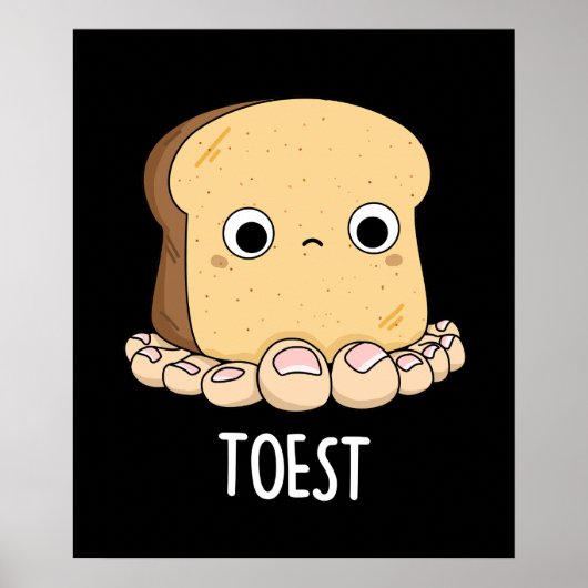 Toest Funny Toast mit Zehen Pun Dark BG Poster (Vorne)