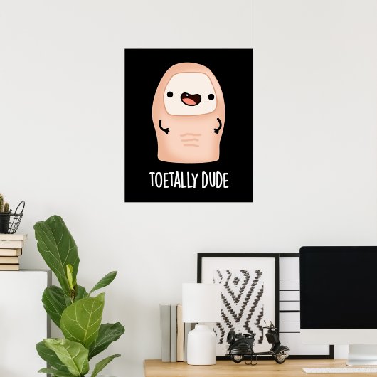 Toetal Typ Funny Big Toe Pun Dark BG Poster (Heimbüro)