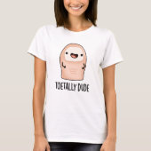 Toetally Typ Funny Big Toe Pun T-Shirt (Vorderseite)