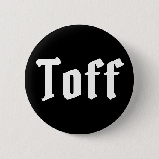 Toff Button (Vorderseite)
