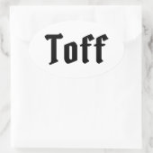Toff Ovaler Aufkleber (Tasche)