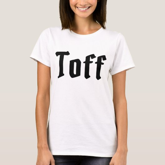Toff T-Shirt (Vorderseite)