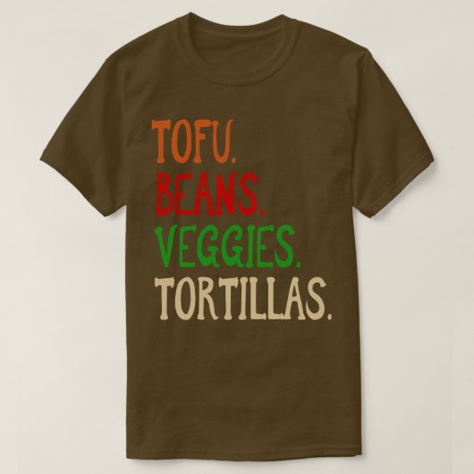 Tofu Beans Veggies Tortillas Veganer Burrito zudi T-Shirt (Design vorne)
