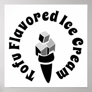 Tofu Flavored Ice Creme Poster