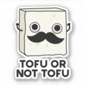 Tofu oder nicht Tofu Funny Shakespeare Food Pub Aufkleber (Vorderseite)