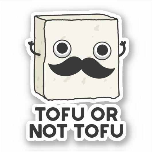 Tofu oder nicht Tofu Funny Shakespeare Food Pub Aufkleber (Vorderseite)