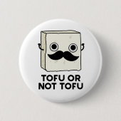 Tofu oder nicht Tofu Funny Shakespeare Food Pub Button (Vorderseite)