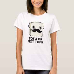 Tofu oder nicht Tofu Funny Shakespeare Food Pub T-Shirt