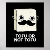 Tofu oder nicht Tofu Funny Shakespeare Pun Dark BG Poster (Vorne)