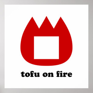 📛 Tofu steht in Flammen Poster