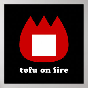 📛 Tofu steht in Flammen Poster