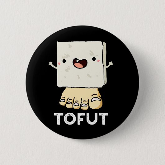 Tofut Funny Tofu Pun Dark BG Button (Vorderseite)