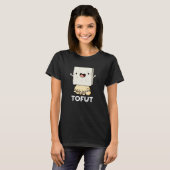Tofut Funny Tofu Pun Dark BG T-Shirt (Vorne ganz)