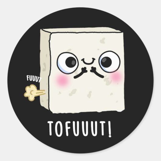 Tofuuut Funny Farting Tofu Pun Dark BG Runder Aufkleber (Vorderseite)