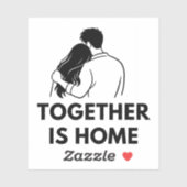 Together Is Home Minimal Vinyl Sticker (Blatt)