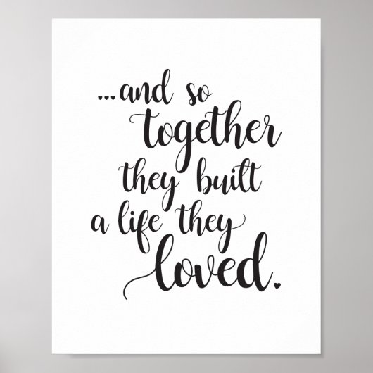Together They Built a Life wall art - black Poster (Vorne)