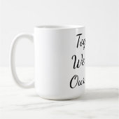 Together, We Create Our Future Kaffeetasse (Links)