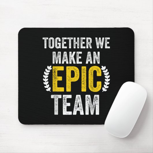 Together We Make An Ec Team - Awesome Coworkers Te Mousepad (Mit Mouse)