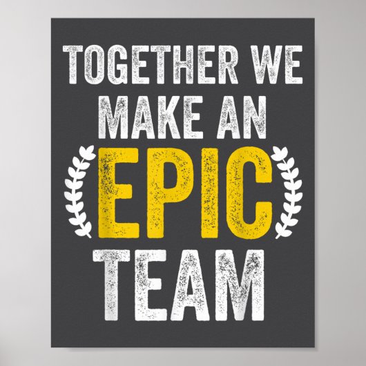 Together We Make An Ec Team - Awesome Coworkers Te Poster (Vorne)
