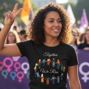 Together We Rise Internationaler Frauentag T-Shirt