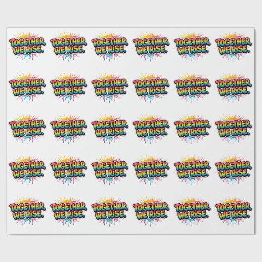 Together We Rise Rainbow Quote Design Geschenkpapier (Flach)